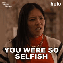 you were so selfish nina lin only murders in the building you were such a selfish person you were being selfish