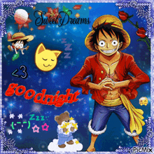 a picture of monkey d luffy with the words sweet dreams and goodnight
