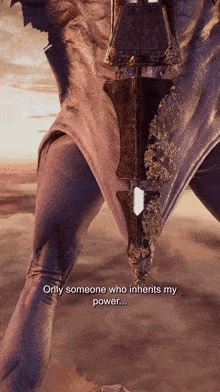 a screenshot of a video game that says " only someone who inherits my power "