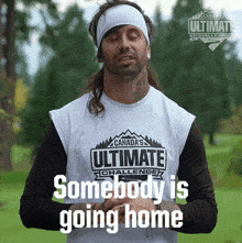 Somebody Is Going Home Brandon Rodwell GIF - Somebody Is Going Home Brandon Rodwell Canada'S Ultimate Challenge GIFs