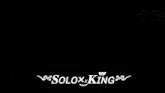 Solo King GIF