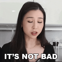 Its Not Bad Tina Yong GIF - Its Not Bad Tina Yong Its Not Horrible GIFs