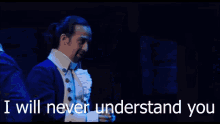 I Will Never Understand You Hamilton GIF