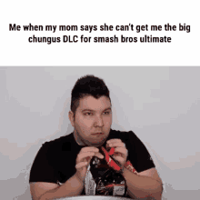Me When My Mom Says She Cant Get Me Big Chungus Dlc Meme GIF - Me When My Mom Says She Cant Get Me Big Chungus Dlc Meme Smash Bros Ultimate GIFs