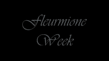 Fleurmione Week Fluff GIF