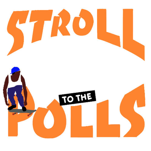 Stroll To The Polls Stroll Sticker - Stroll To The Polls Stroll Skateboard Stickers