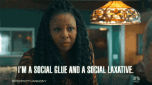 Im A Social Glue And A Social Laxative Defining Myself GIF - Im A Social Glue And A Social Laxative Social Glue Social Laxative GIFs