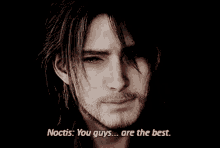 Ffxv Noctis GIF - Ffxv Noctis You Guys Are The Best GIFs