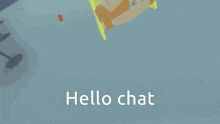 a cartoon character with glasses and a mustache says hello chat in a room
