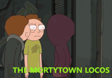 The Mortytown Locos Morty GIF - The Mortytown Locos Morty Mortytown Locos GIFs