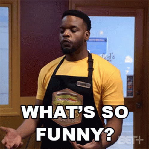 What So Funny GIFs | Tenor