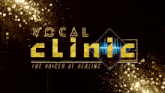 a poster for the vocal clinic the voices of healing 2020