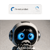 a picture of a robot with blue eyes and the words i 'm not a robot