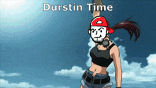 a cartoon drawing of a girl with the words durstin time written above her