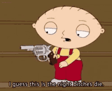 Stewie Griffin I Gues This Is The Night GIF - Stewie Griffin I Gues This Is The Night Gun GIFs