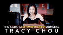 tracy chou software engineer engineer i look like an engineer this is what an engineer looks like