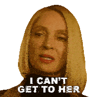 a woman says i can 't get to her on her face
