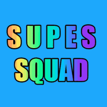 Supes Supessquad GIF - Supes Supessquad GIFs