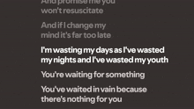 a black background with the words i 'm wasting my days