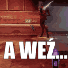 a screenshot of a video game with the words " a wez " on it