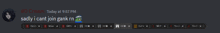a screenshot of a discord conversation between # 3 cream and sadly i can 't join gank rn