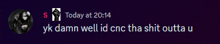 a purple background with the words today at 20:14 yk damn well id cnc the shit outta u