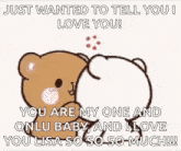 a teddy bear is hugging another teddy bear with the words just wanted to tell you i love you !