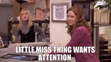The Office Attention GIF - The Office Attention Little Miss Thing Wants Attention GIFs