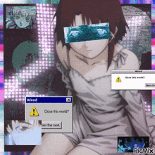 a picture of a girl with a warning sign that says close this world
