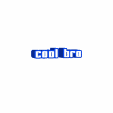 Cool Bro Text GIF - Cool Bro Text GIFs
