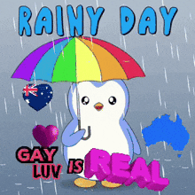 a penguin holding a rainbow colored umbrella with the words rainy day gay luv is real below it