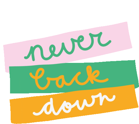 Never Back Down Stand Up Sticker - Never Back Down Stand Up Go On Stickers