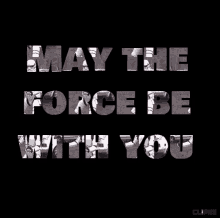 May The Force Be With You Star Wars GIF