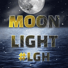 Lgh Moonlight GIF - Lgh Moonlight Moon GIFs