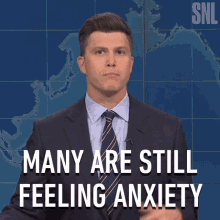 Many Are Still Feeling Anxiety Saturday Night Live GIF - Many Are Still Feeling Anxiety Saturday Night Live Weekend Update GIFs
