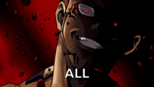 a cartoon of a man with red eyes and the word all on the bottom right