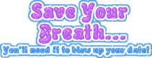 Save Your Breath GIF - Save Your Breath GIFs