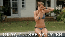 a woman in a bikini is sitting next to a pool with the words okay i 'll see ya later