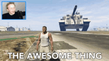 The Awesome Thing The Great Thing GIF - The Awesome Thing The Great Thing The Best Thing GIFs