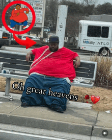 a fat man sits on a bench with the words oh great heavens written on the bottom