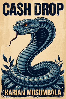 a poster with a snake and the words cash drop written above it