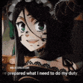 a picture of a girl with the words " we prepared what i need to do my duty "