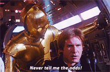 Han Solo Star Wars GIF - Han Solo Star Wars Never Tell Me The Odds GIFs