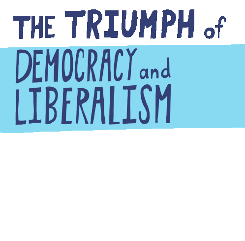 The Triumph Of Democracy And Liberalism Democracy Sticker - The Triumph Of Democracy And Liberalism Democracy Liberalism Stickers
