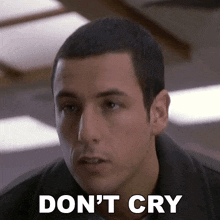 Don'T Cry Sonny Koufax GIF - Don'T Cry Sonny Koufax Big Daddy GIFs