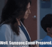 a woman is talking to a boy with the words well someone came prepared