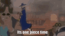 Its One Piece Time GIF - Its One Piece Time GIFs