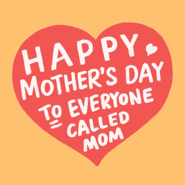 Happy Mothers Day To Everyone Called Mom Mother Happy Mothers Day To Everyone Called Mom
