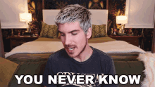 you never know joey graceffa you never can tell no one knows