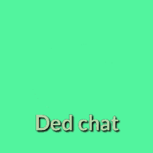 Ded Chat Discord GIF - Ded Chat Discord Tenite GIFs